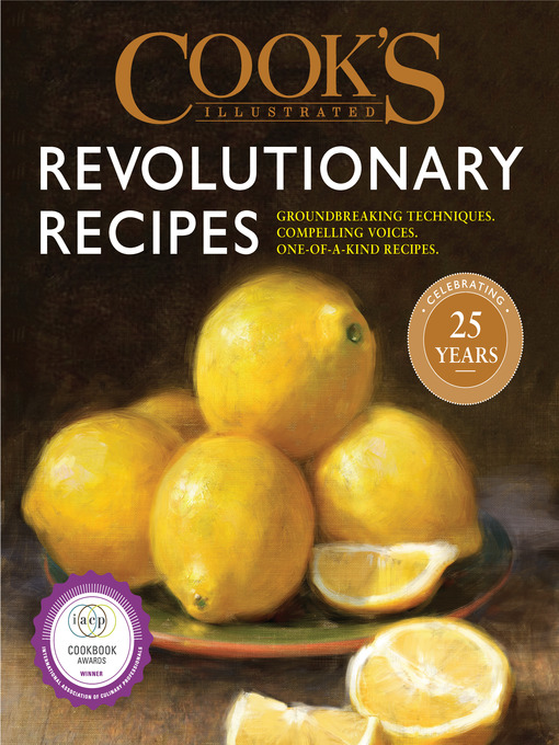 Title details for Cook's Illustrated Revolutionary Recipes by America's Test Kitchen - Wait list